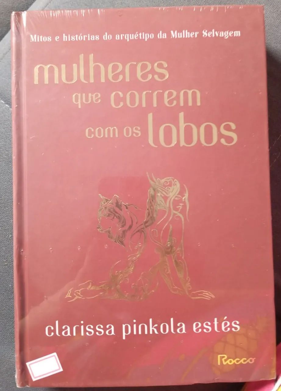 Mulheres que Correm com os Lobos - Clarissa Pinkola Estés