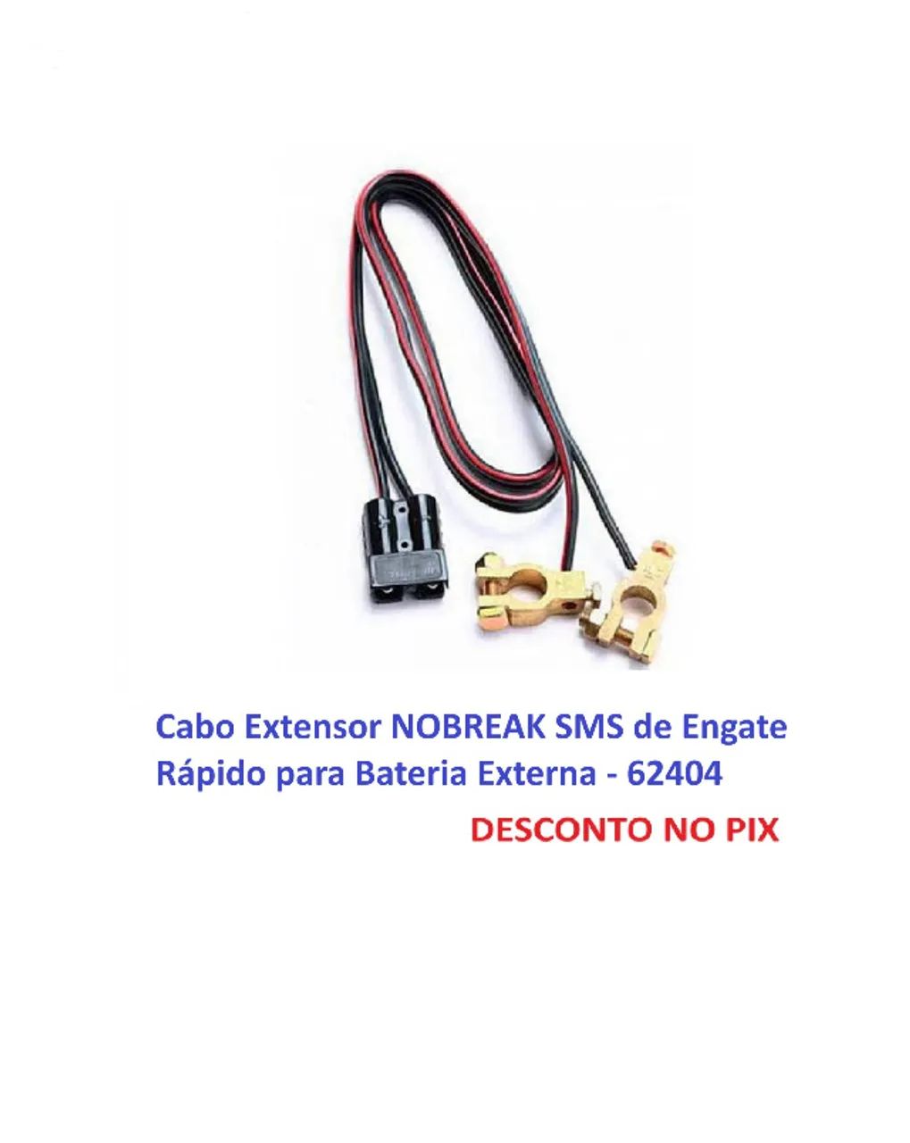 Cabo Extensor NOBREAK SMS de Engate Rápido para Bateria Externa - 62404