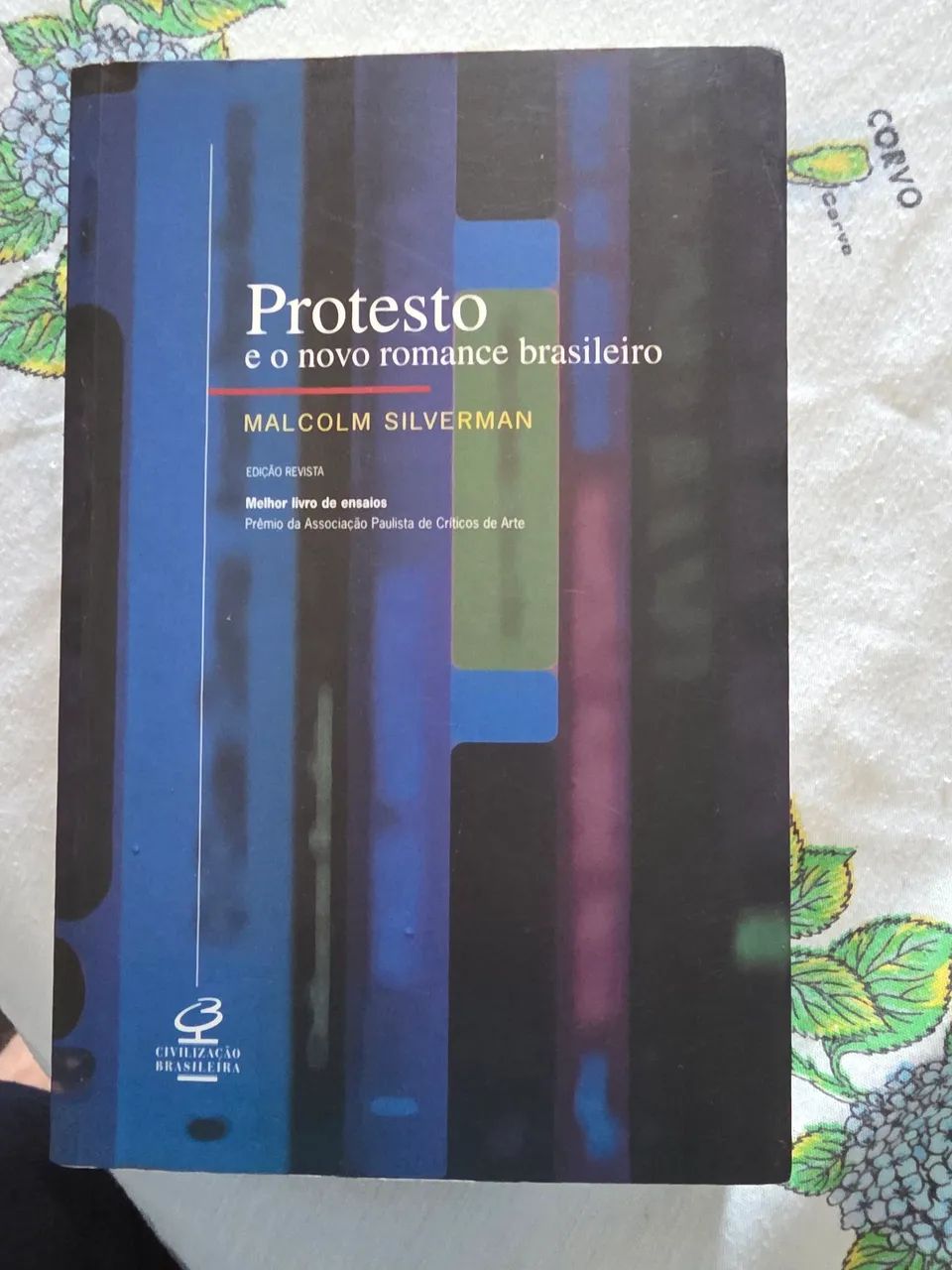 Protesto e o Novo Romance Brasileiro  -  Malcolm SIlverman