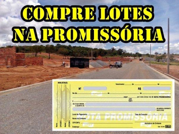Terrenos parcelados em todas regiões da cidade na Promissória sem burocracia