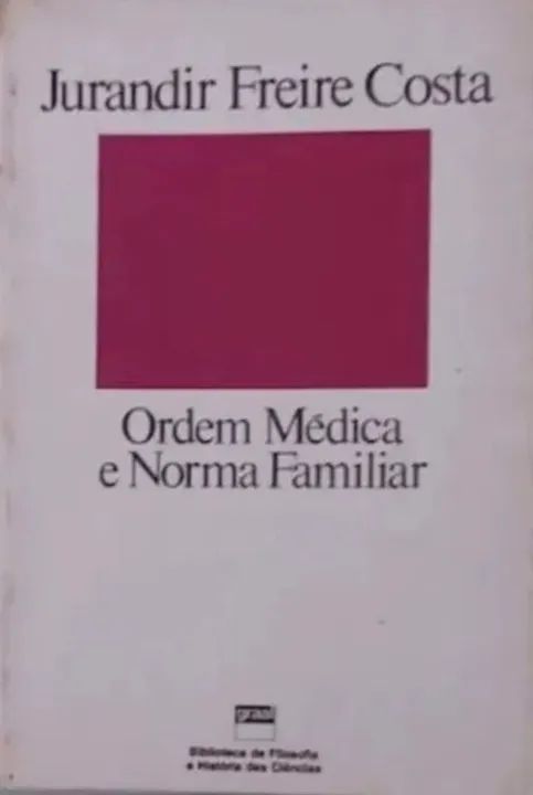Livro Ordem Médica e Norma Familiar 