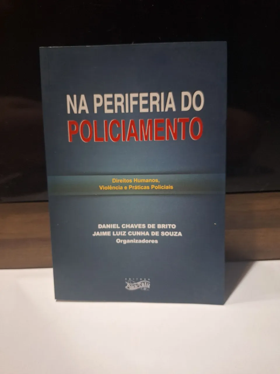 Livro: Na Periferia do Policiamento