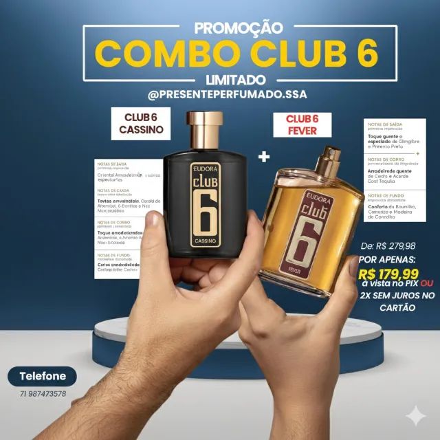 Combo Club 6 Cassino e Club 6 Fever Eudora R$ 179,99