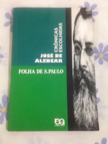 Livro Crônicas Escolhidas José De Alencar Folha de São Paulo