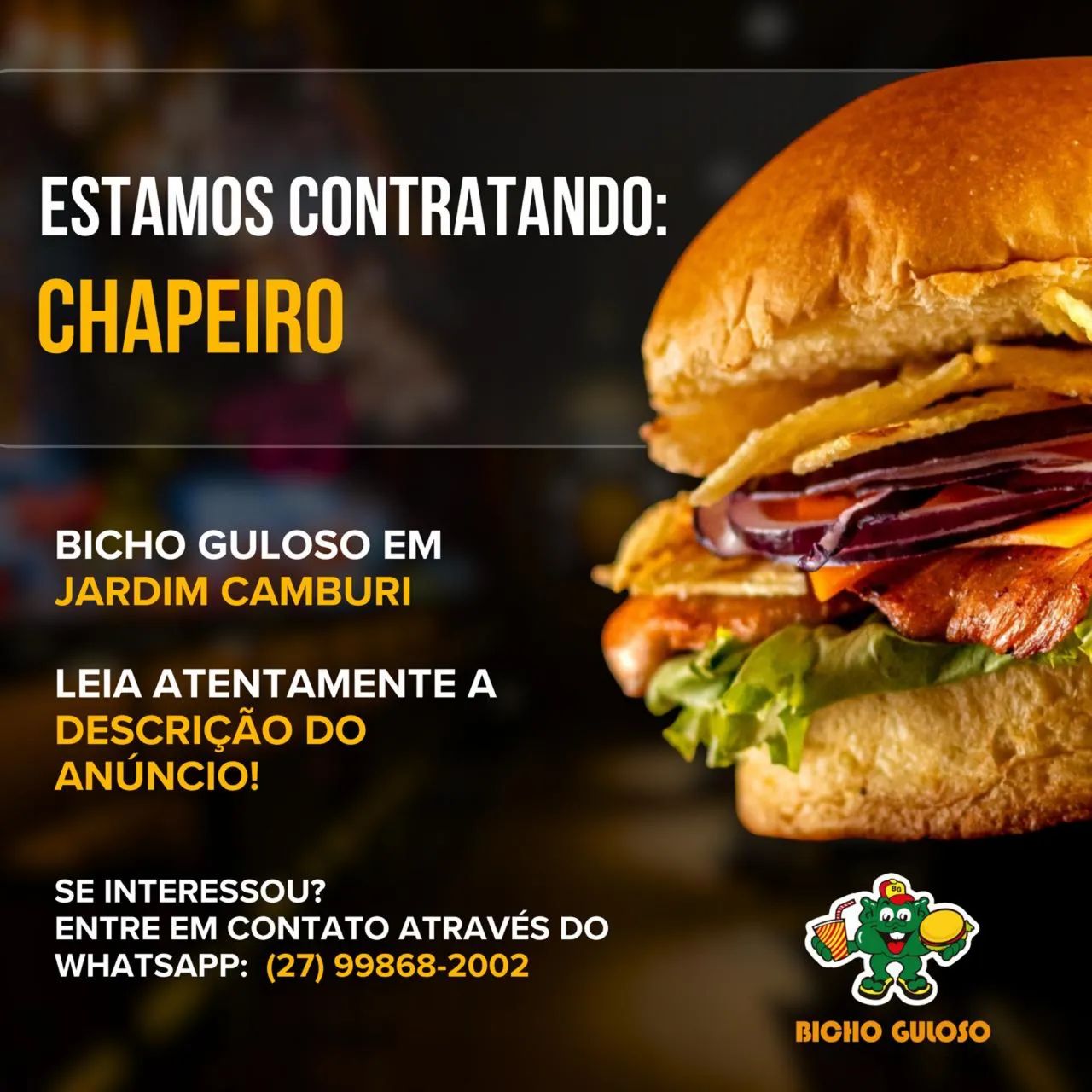 CONTRATA-SE CHAPEIRO E AUXILIAR DE COZINHA no Bicho Guloso em Jardim Camburi