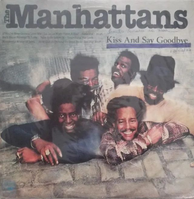 MANHATTANS  - KISS AND SAY GOODBYE  
