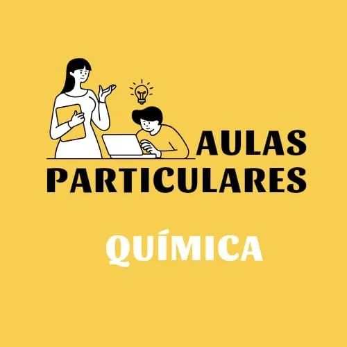Aulas Particulares de Química - Online e presencial