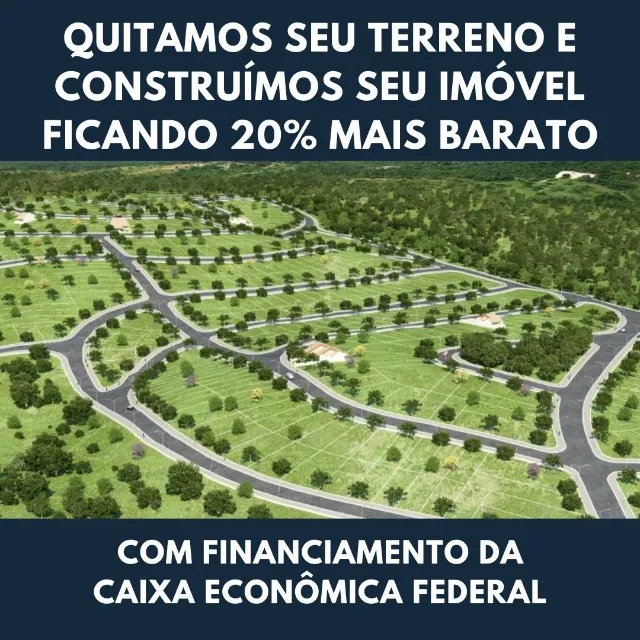 Financiamos a Construção da sua Casa Própria