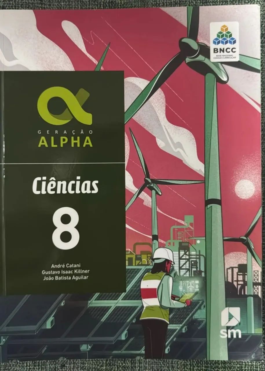 Livro Ciências - 8 ano -  Geração Alpha - editora BNCC