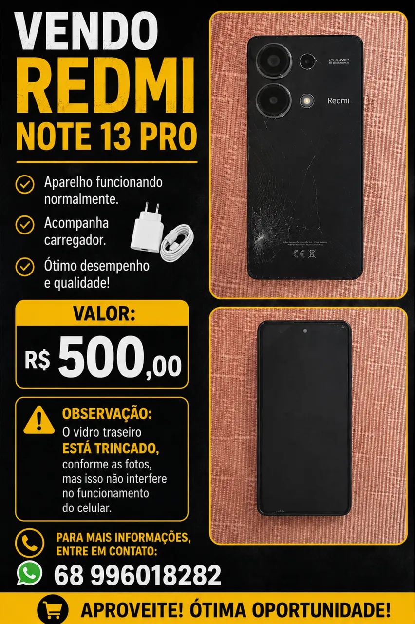 Vendo cell redmi note 13 pro por 500 reais 