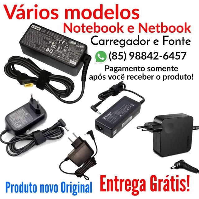 Carregador e fonte para notebook Netbook vários modelos entrega Grátis 