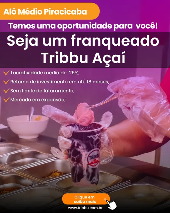 Oportunidade única para você! Seja um franquiado Tribbu Açai