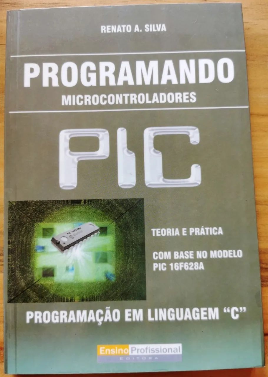 Livro Programando Microcontroladores PIC: Teoria e Prática - Renato A. Silva - Foto 2