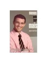 Livro Menos Pode Ser Mais