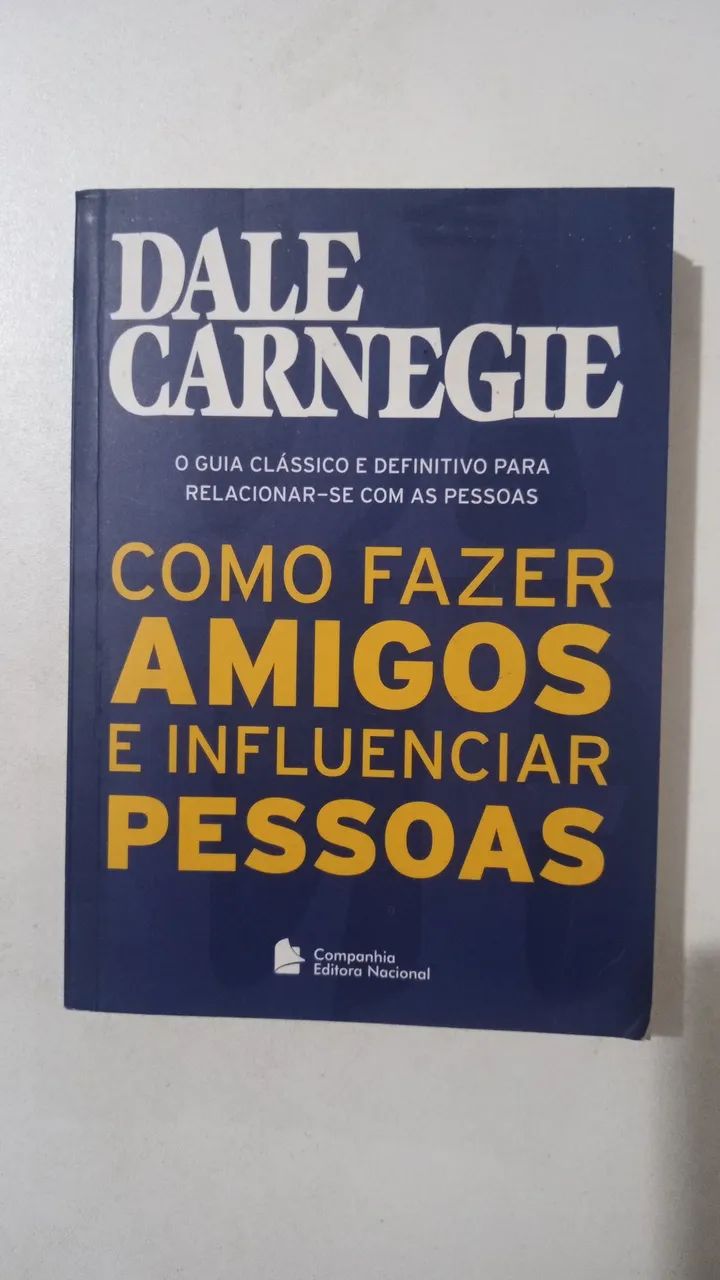 Como fazer amigos e influenciar pessoas - Dale Carnegie