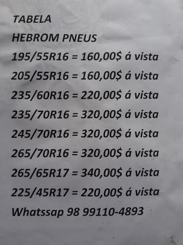 Pneu BARATO MESMO ? CONFIRA TABELA COMPLETA ## HEBROM PNEUS ## - Foto 4