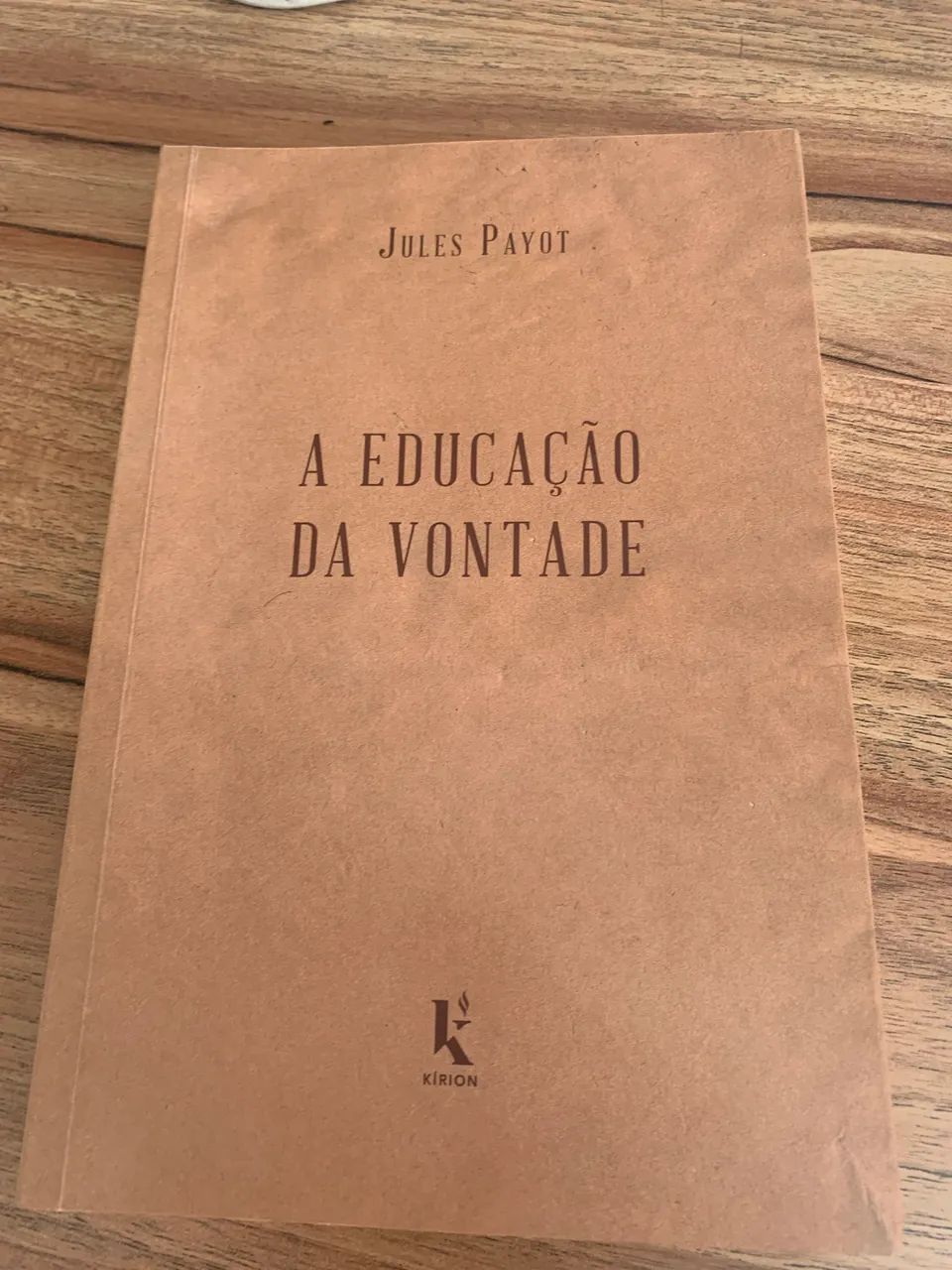 A Educação da Vontade