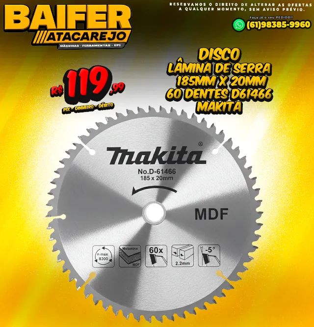 Disco Lâmina de Serra 185mm x 20mm 60 Dentes D61466 Makita