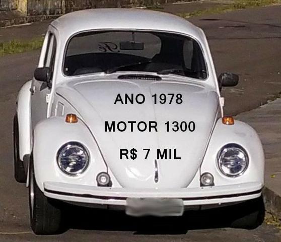 Fusca 78 motor 1300 só R$7mil
