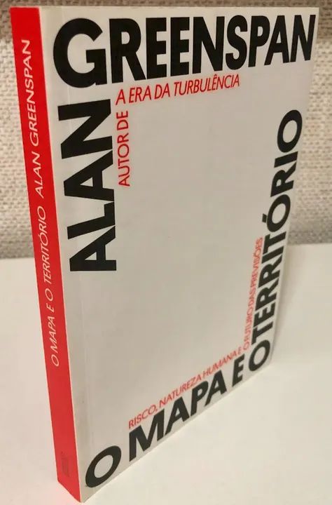 O Mapa e o Território - Alan Greenspan