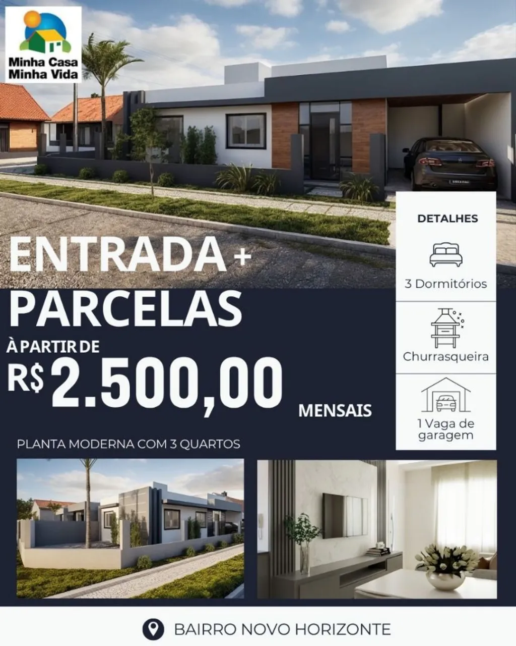Casa com preço na planta. Último mês.