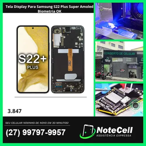 Tela Display Para Samsung S22 Plus Super Amoled Biometria OK- Instalação Expressa Em 30 m!
