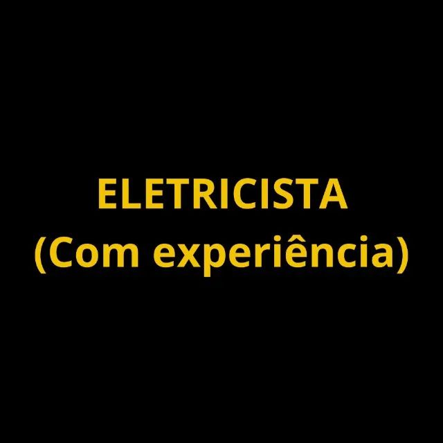 Eletricista (Com experiência)