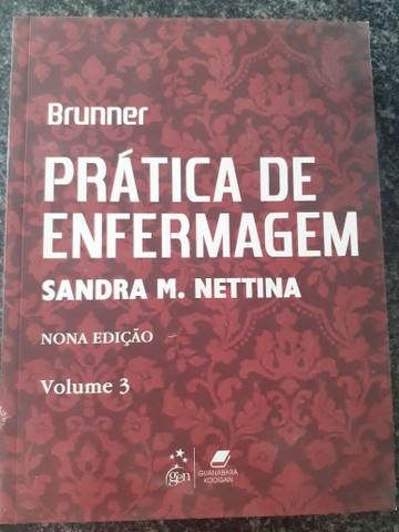 Livros Prática de Enfermagem - Bunner - Sandra M. Nettina