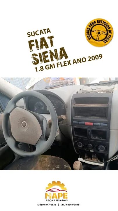 Sucata Fiat Siena 1.8 GM FLEX, ANO 2009 retirada de peças - Foto 4