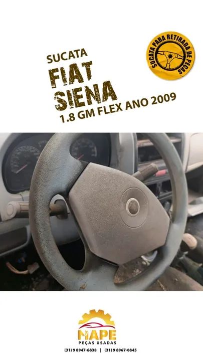 Sucata Fiat Siena 1.8 GM FLEX, ANO 2009 retirada de peças - Foto 3