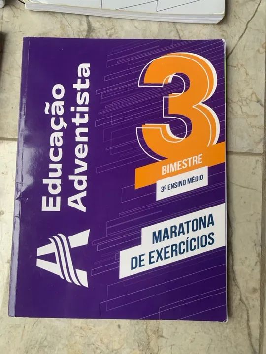 Maratona de Exercícios - 3° EM Educação Adventista 3º Bimestre