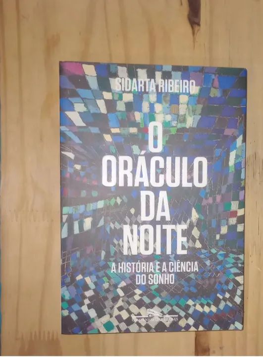 O Oráculo da Noite - Sidarta Ribeiro