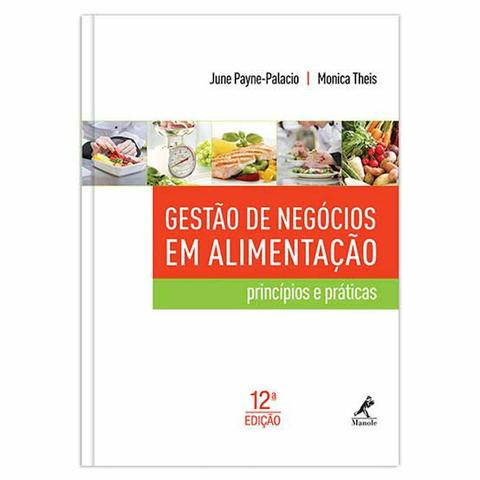 Gestão de Negócios Em Alimentação - Princípios e Práticos
