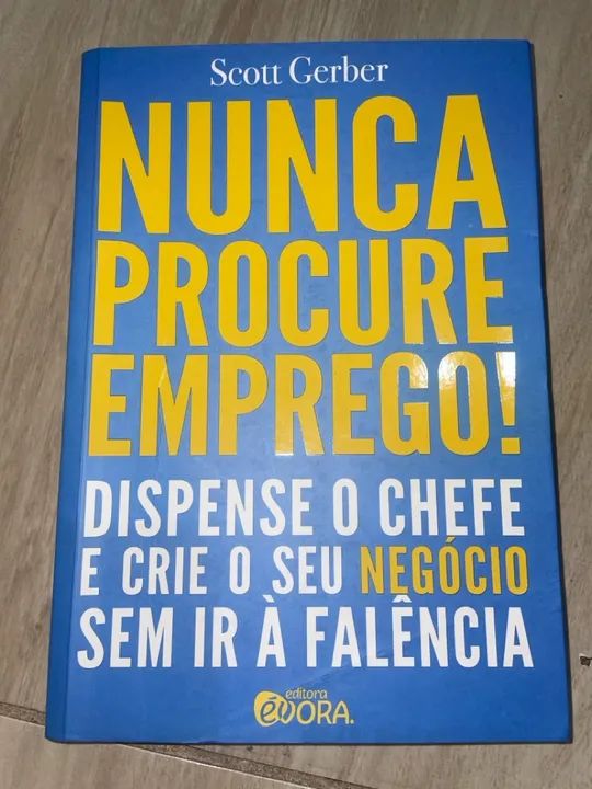 NUNCA PROCURE EMPREGO! - Scott Gerber