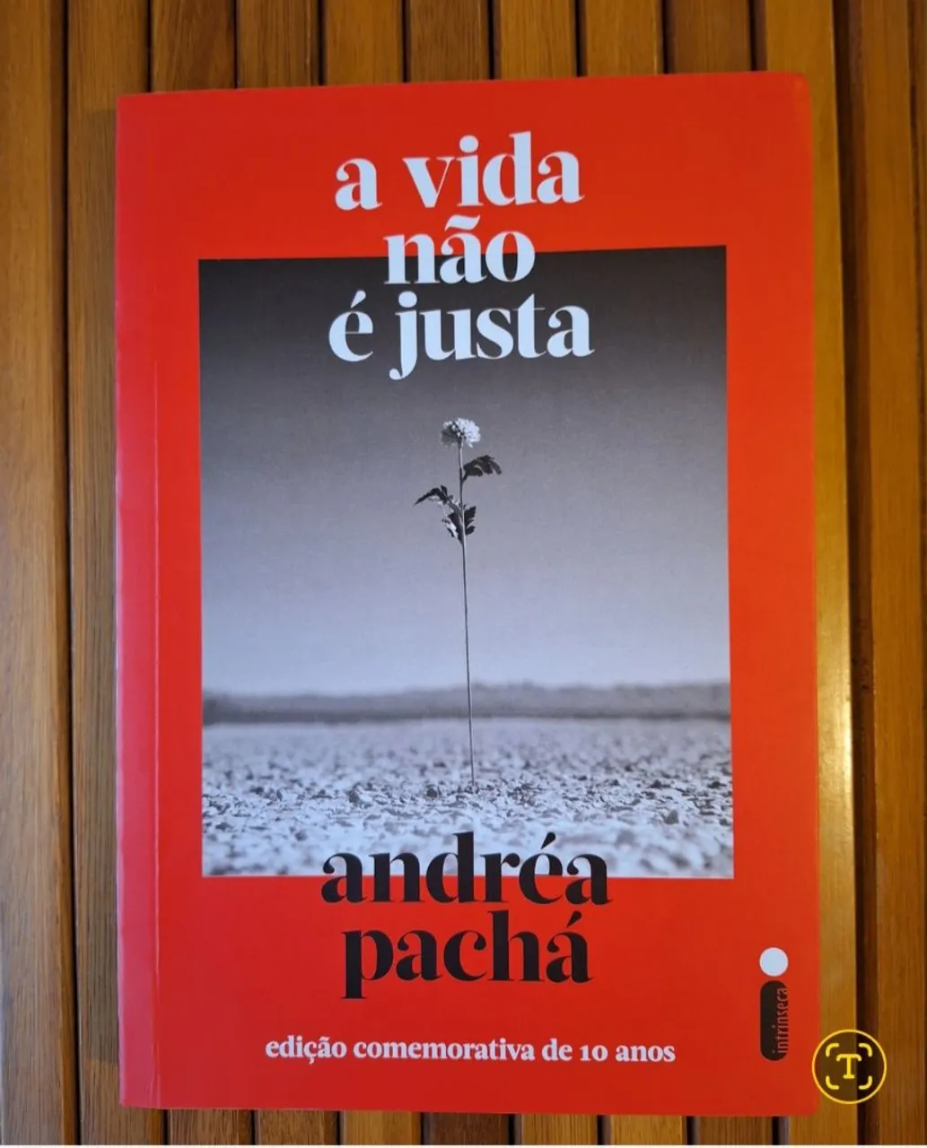 Livro A Vida Não É Justa - Andrea Pachá (Edição Comemorativa)