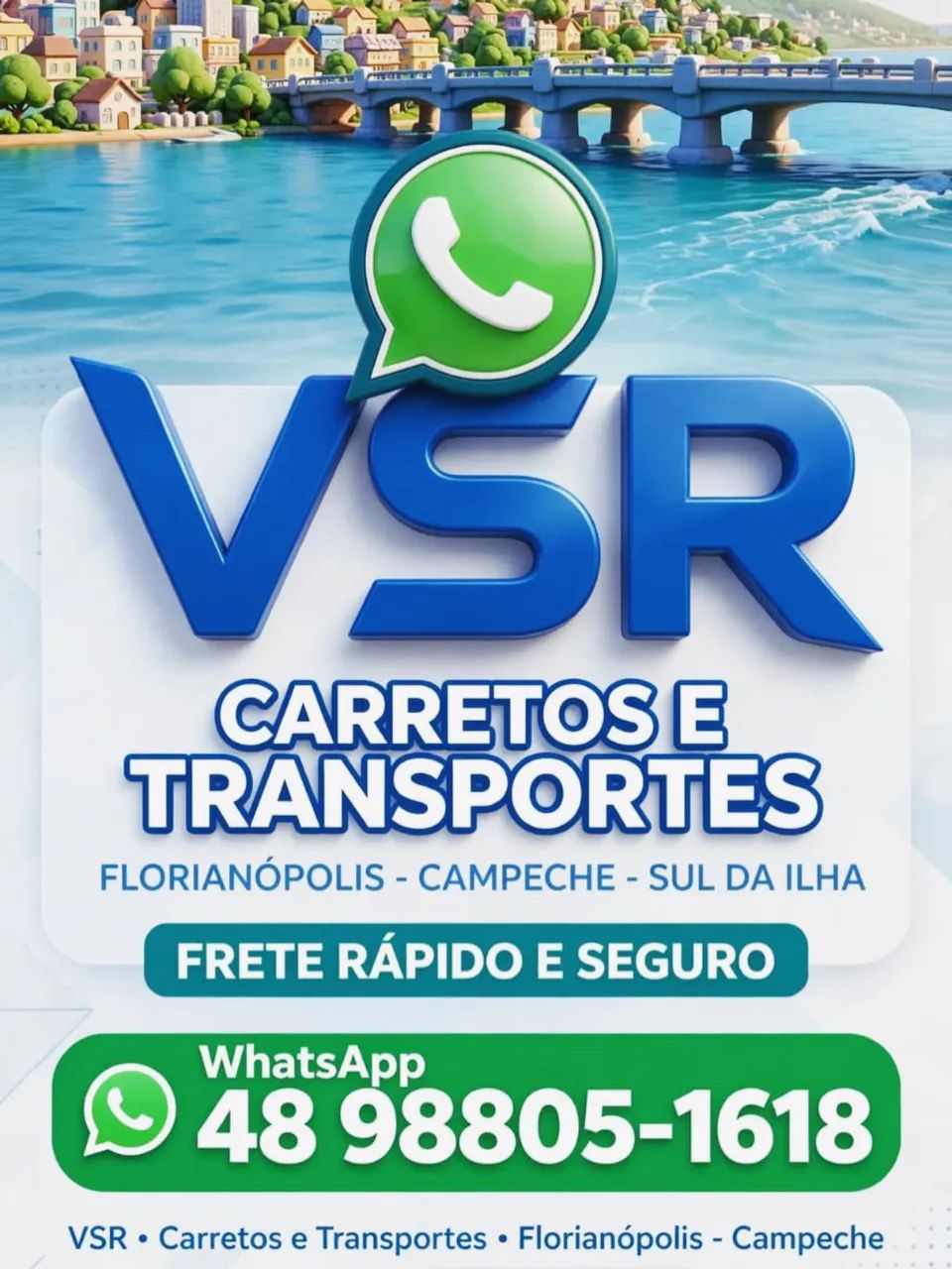Fretes VSR Carretos e Transportes Florianópolis SUL DA ILHA
