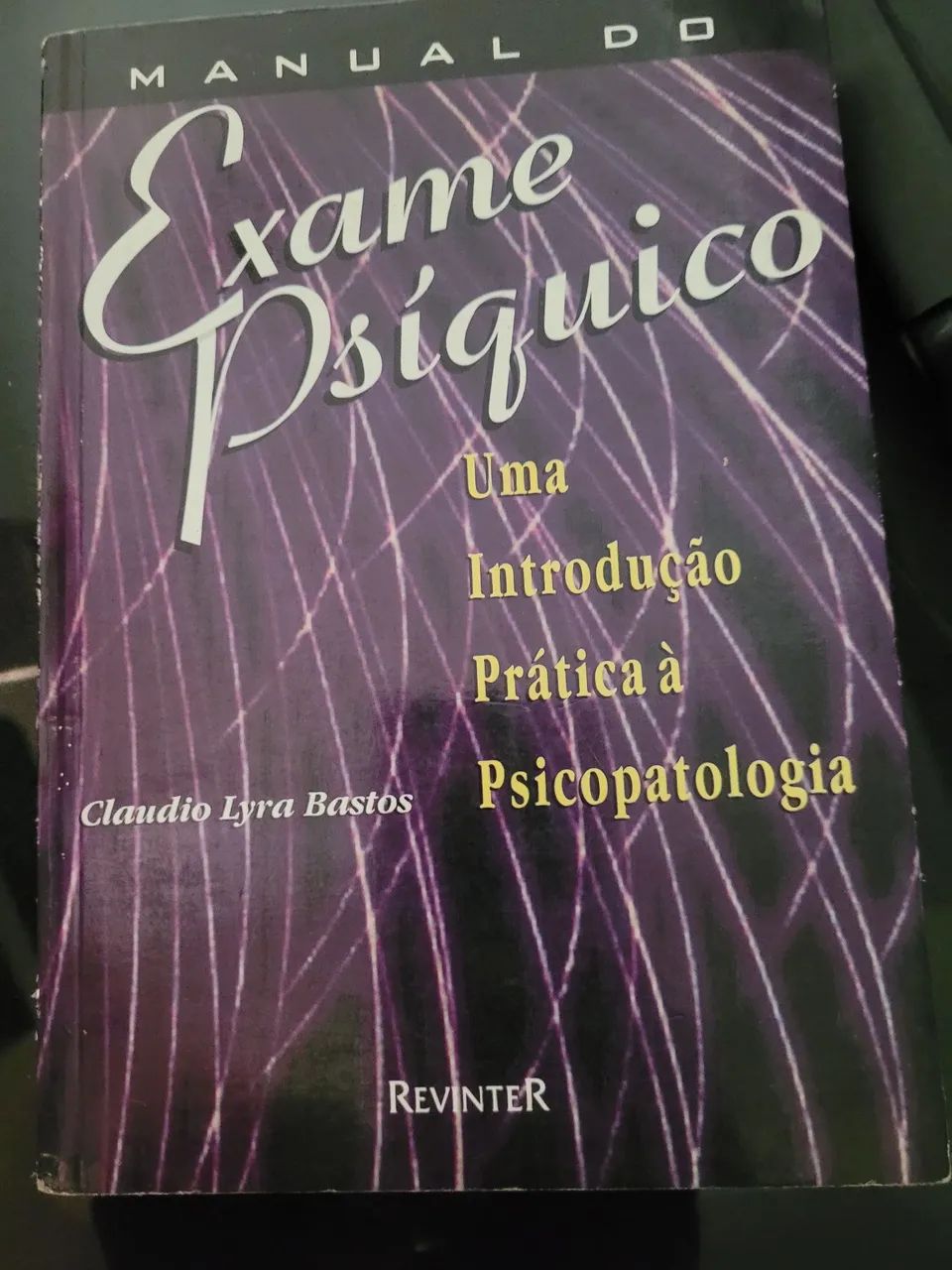 Manual do Exame Psíquico - Uma Introdução à Psicopatologia