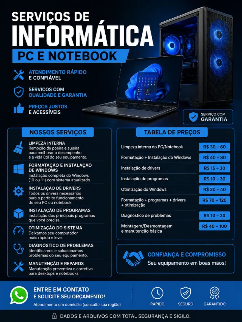 ? SERVIÇOS DE INFORMÁTICA ? PC E NOTEBOOK NA DESCRIÇÂO!