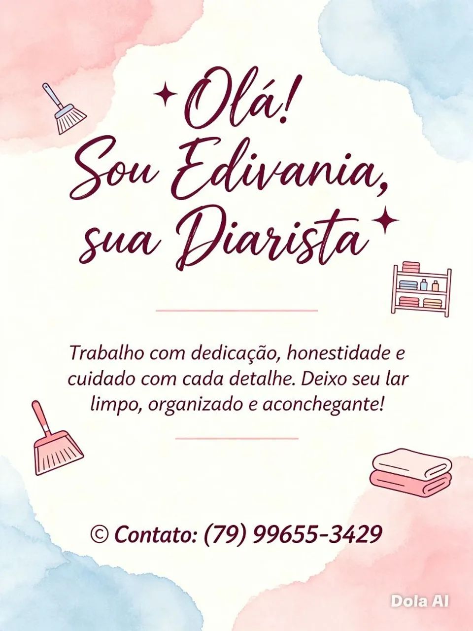  Olá mim chamo Edvania sou diarista 
