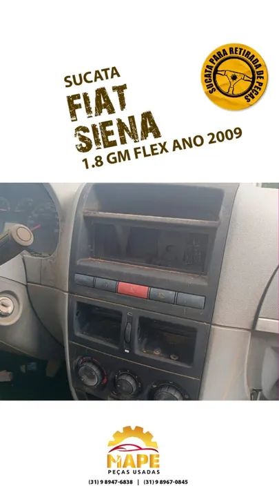 Sucata Fiat Siena 1.8 GM FLEX, ANO 2009 retirada de peças - Foto 2