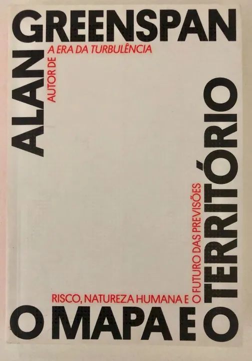 O Mapa e o Território - Alan Greenspan - Foto 2
