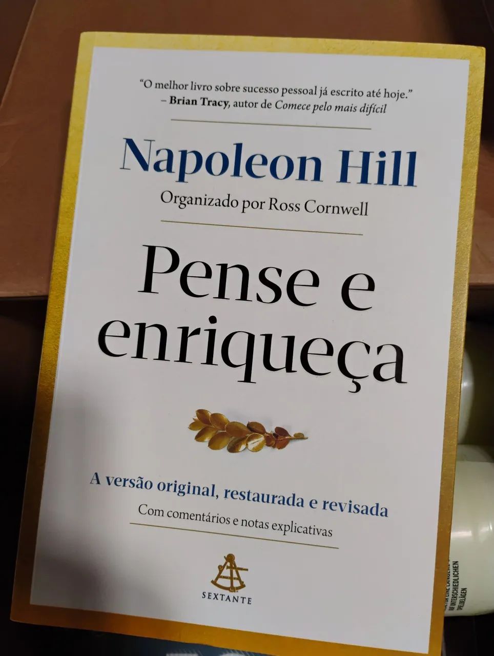 Pense e enriqueça: A versão original, restaurada e revisada