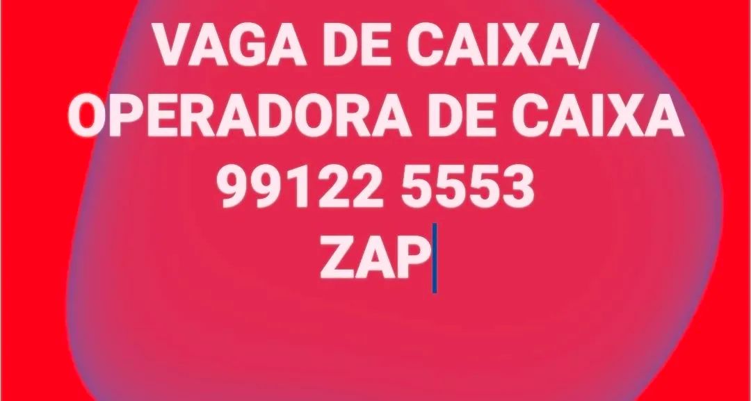 VAGA CAIXA * 