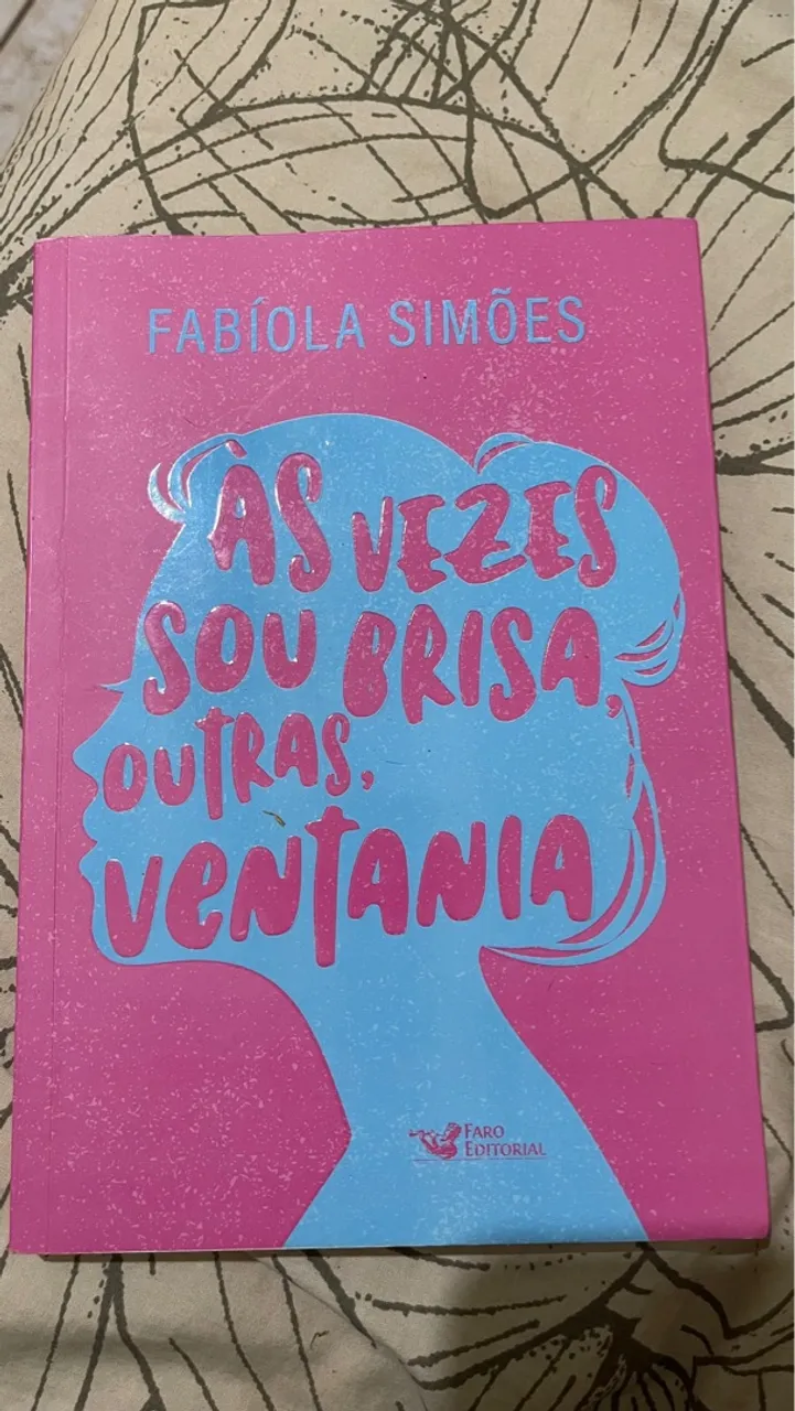 Livro As Vezes Sou Brisa, Outras, Ventania