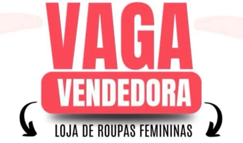 Vaga para vendedora de loja feminina 