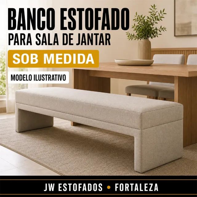 Banco estofado sob medida para sala de jantar | Fortaleza
