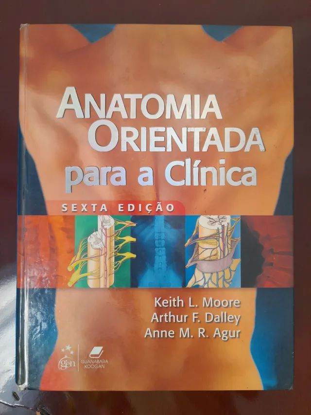 Anatomia orientada para a clínica - Moore - 6a edição 