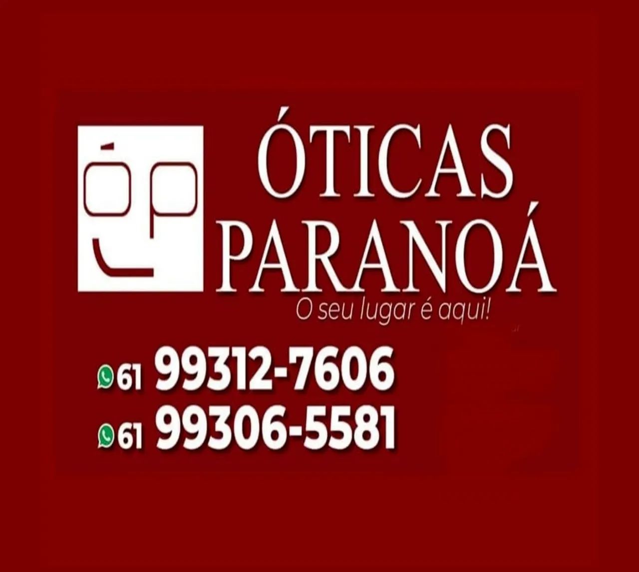 Ótica Paranoá. O seu lugar é aqui!