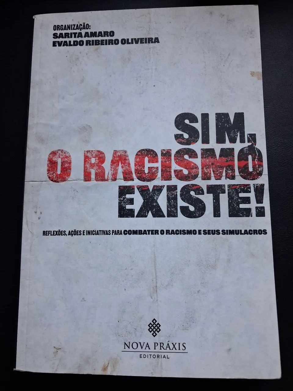 Livro 'Sim, O Racismo Existe!' - Reflexões e Ações