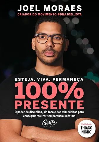 Esteja, viva, permaneça 100% Presente - Foto 2